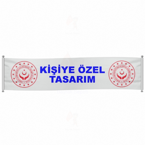 Aile ve Sosyal Hizmetler Bakanl��� Pankartlar ve Afi�ler