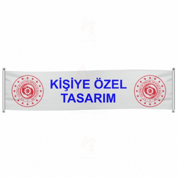 �al��ma ve Sosyal G�venlik Bakanl��� Pankartlar ve Afi�ler